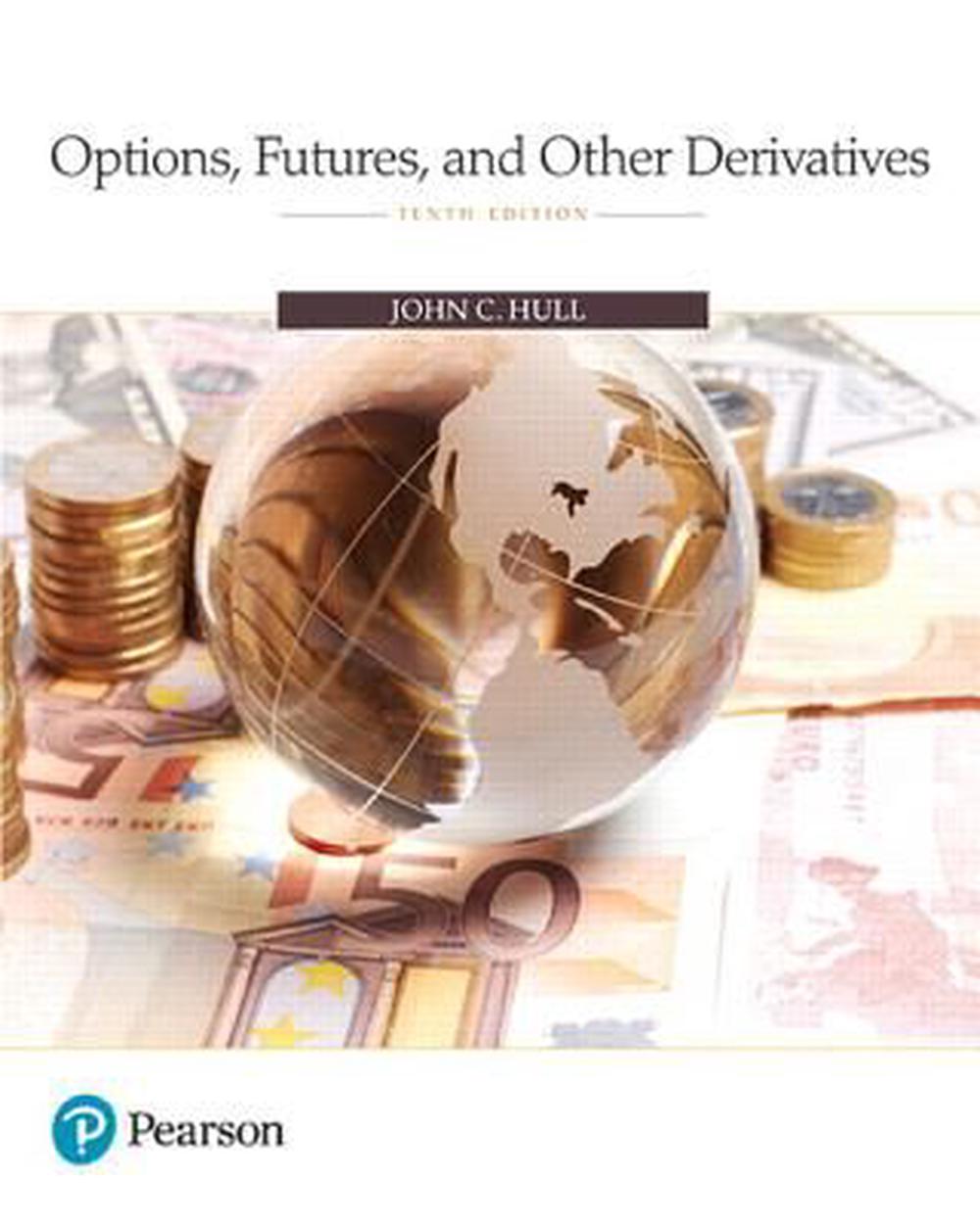 Options, Futures, and Other Derivatives 10th Edition PDF