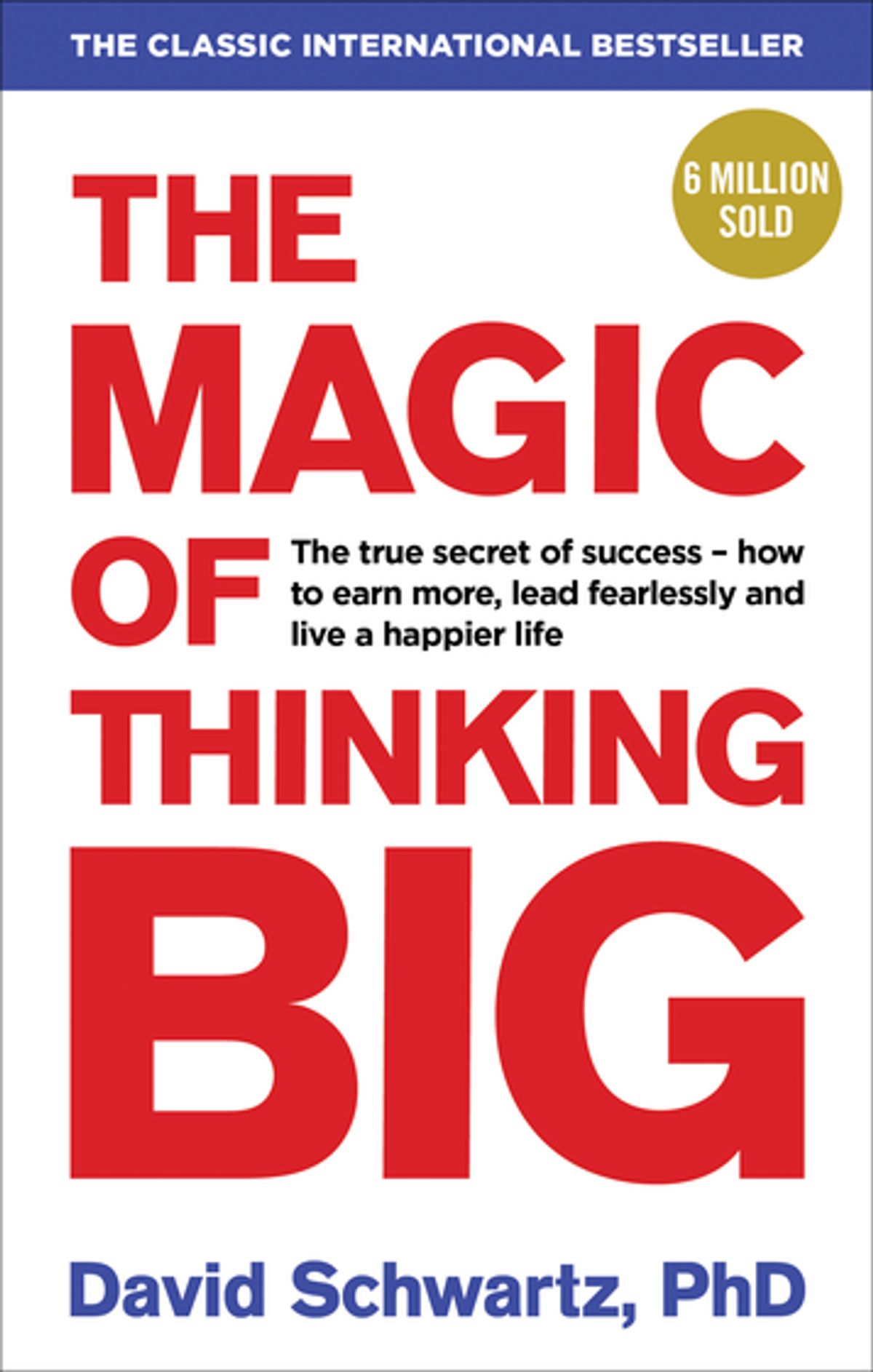 The Magic of Thinking Big by David Schwartz PDF