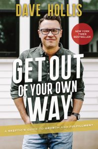 Get Out of Your Own Way A Skeptic’s Guide to Growth and Fulfillment