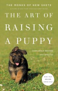The Art of Raising a Puppy by the Monks of New Skete PDF