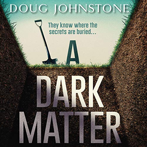A Dark Matter by Doug Johnstone PDF