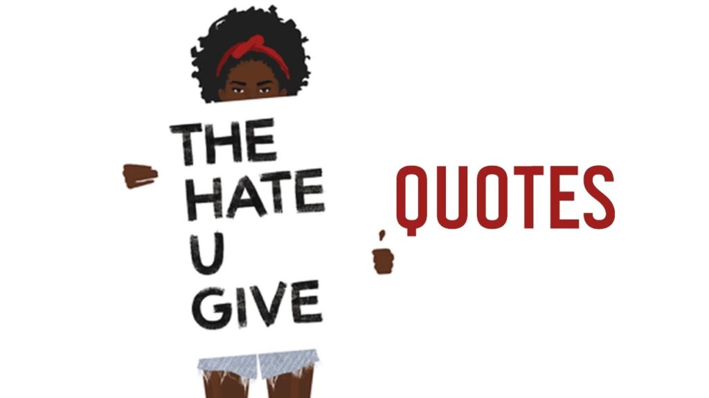 The Hate U Give Book Quotes