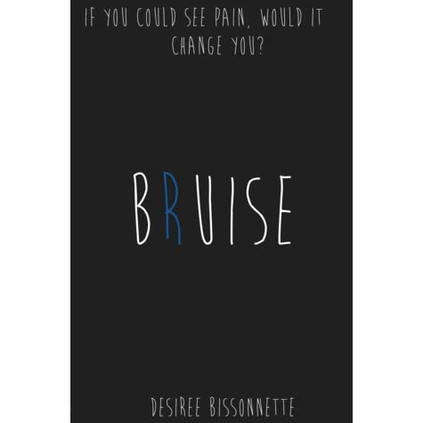 Bruise by Desiree Bissonnette PDF
