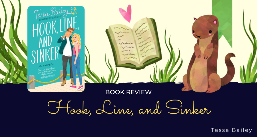 Hook, Line, and Sinker by Tessa Bailey PDF Free